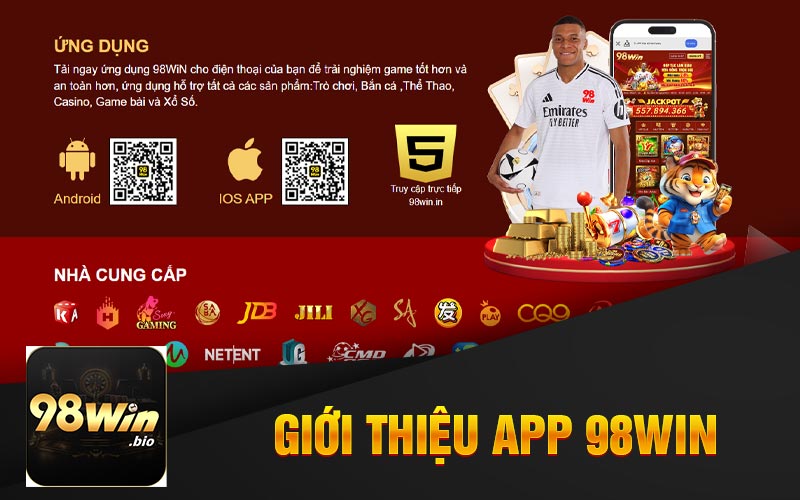 Tải App 98win - Ứng Dụng Cá Cược Di Động Hàng Đầu 1 Giới Thiệu App 98Win