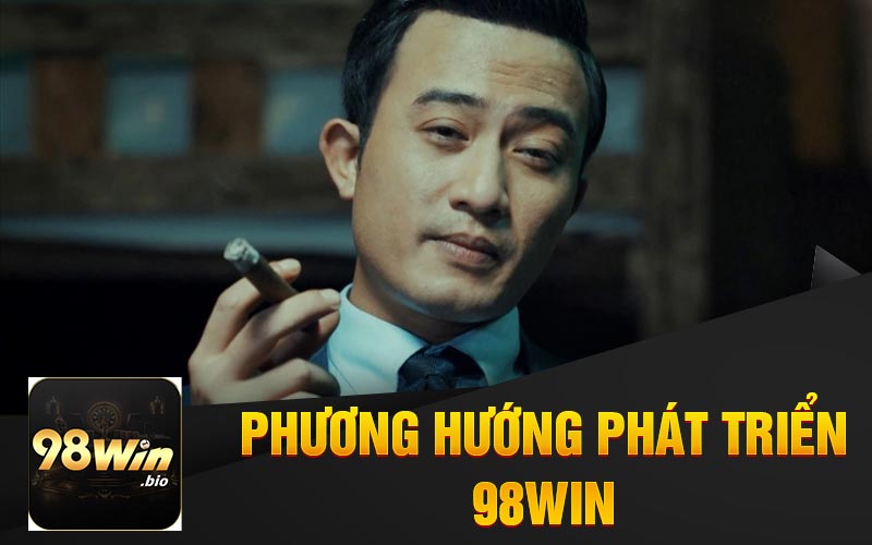 CEO Quốc Nam - Chiến Lược Phát Triển Toàn Diện Tại 98win 3 Phương Hướng Phát Triển 98Win