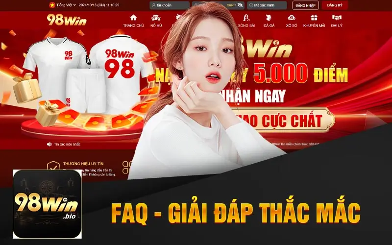 98Win | Link Trang Chủ 98Win.Com Top #1 Việt Nam 18 FAQ – Giải Đáp Các Thắc Mắc Của Hội Viên